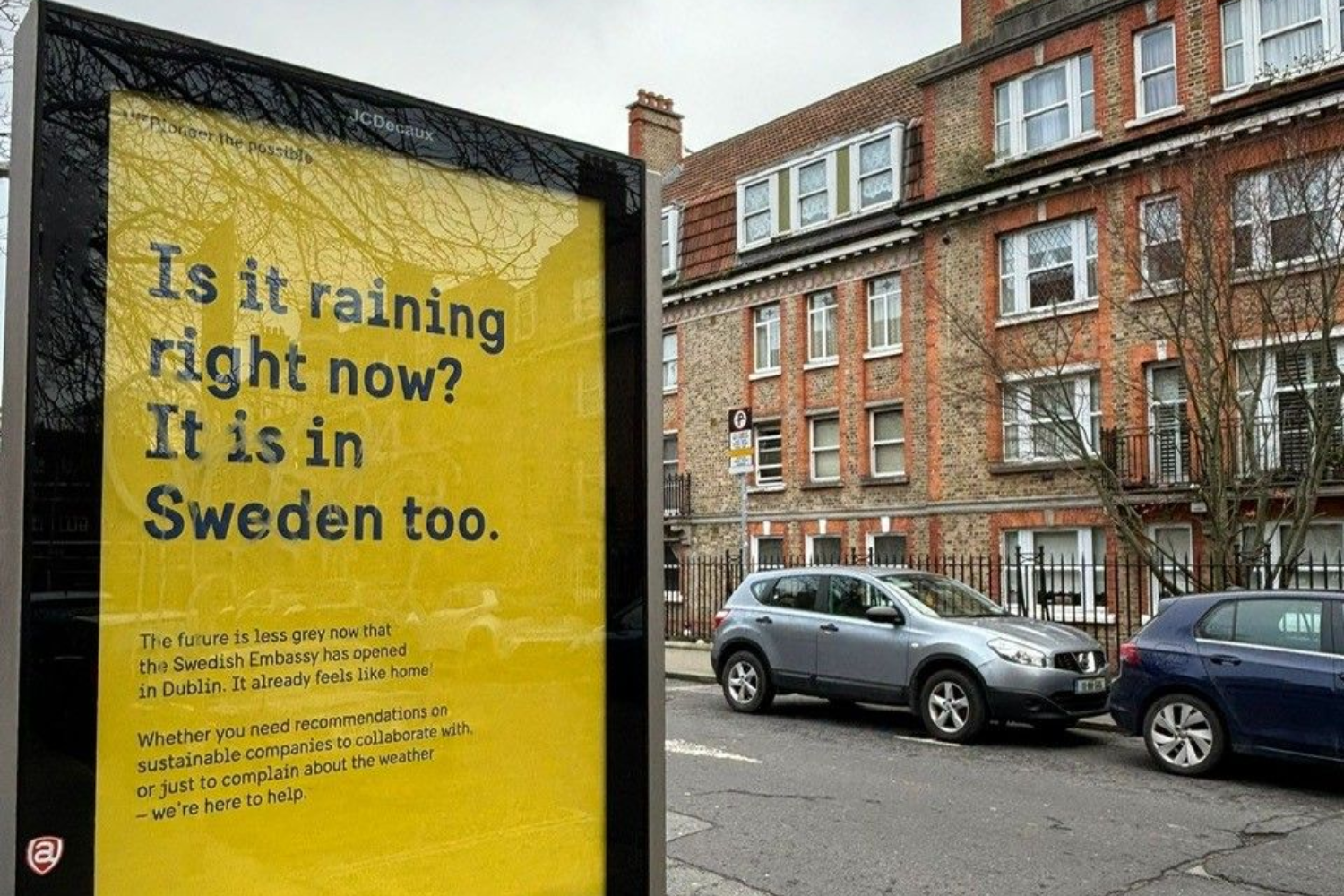 Billboard saying "Is it raining right now? It is in Sweden too.